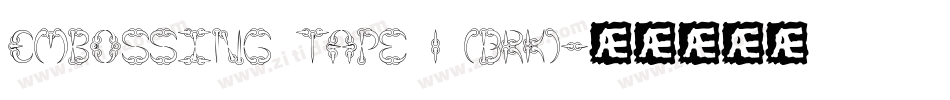 Embossing Tape 1 (BRK)字体转换